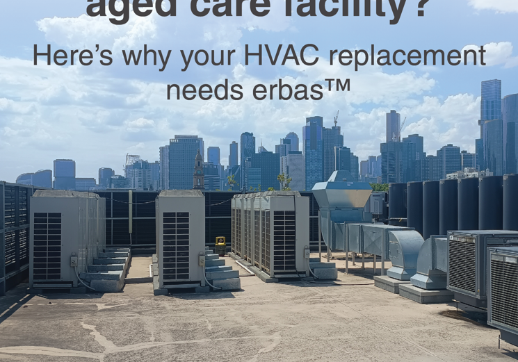Is your aged care facility’s VRF system nearing end of life? - erbas